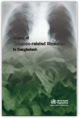 Impact of Tobacco Related Illness in Bangladesh